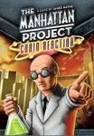The Manhattan Project: Chain Reaction